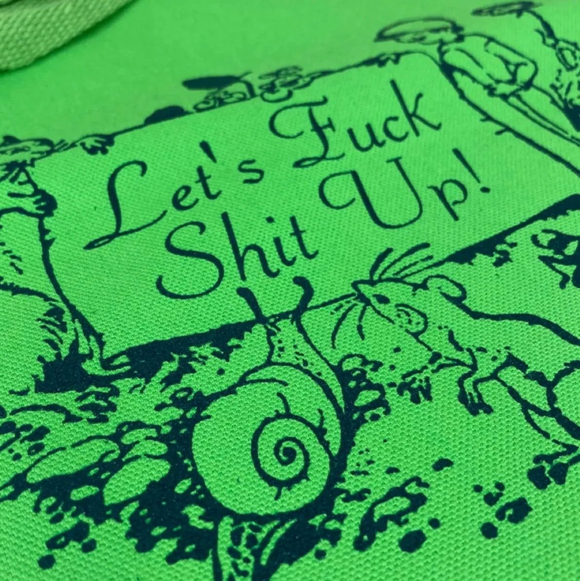 Let's Fuck Shit Up Tote Bag