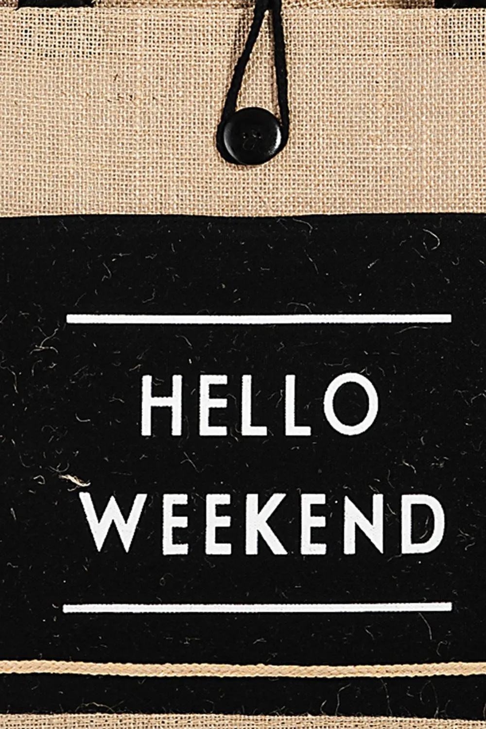 TEEK - Hello Weekend Burlap Tote Bag